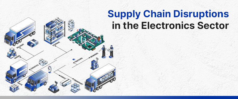 The Role of Verification APIs in Supply Chain Management 3 Supply chain Disruptions in the Electronics sector