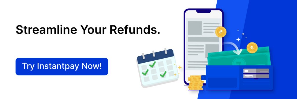 What Is Automated Refund Processing and How Does It Help Your Business? 5 CTA 1