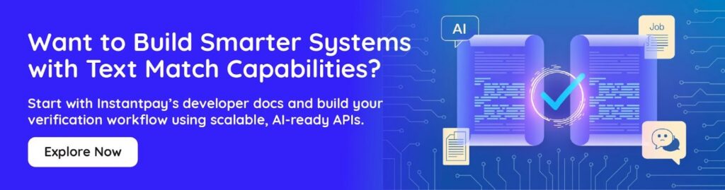Text Match in 2026: Proven AI Verification Methods and Strategies 9 Explore now with the Instantpay developer docs